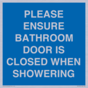 please-ensure-bathroom-door-is-closed-when-showering~